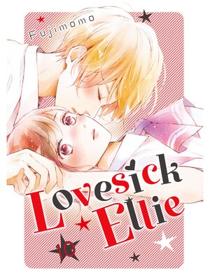 cover image of Lovesick Ellie, Volume 10